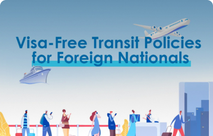 Visa-Free Transit Policies for Foreign Nationals